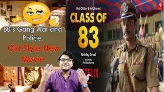 Class of '83 Review and story | Bobby Deol | Twitter News #Kangana |No Spoilers |Netflix |WTW Ep:-39