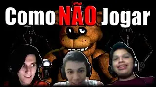 Terror Cazum - Como N&Atilde;O Jogar Five Nights At Freddy's