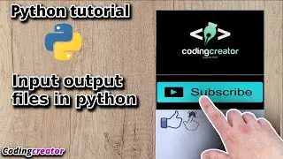 #13 Input output files in python (Lecture-13) | Codingcreator | Python tutorial  for beginners