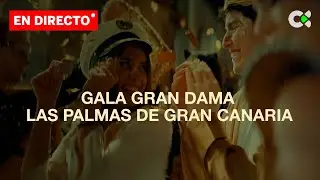 Gala Gran Dama Carnaval Las Palmas GC | 2026