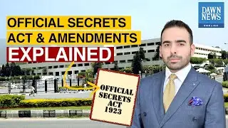 𝐄𝐱𝐩𝐥𝐚𝐢𝐧𝐞𝐝: Pakistan's Official Secrets Act & Amendments | Moiz Baig | TLDR | Dawn News English