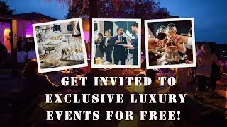 🎟️ Get Invited to EXCLUSIVE Luxury Events for FREE! 🥂💃 (Secret Tips!)