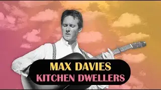 Ep. 106: Max Davies of Kitchen Dwellers