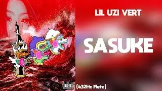 Lil Uzi Vert - Sasuke (432Hz)