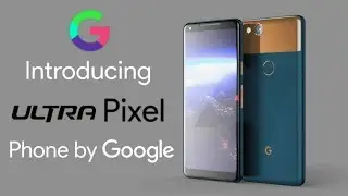 Google Ultra pixel - Is it real or it's just Nothing???