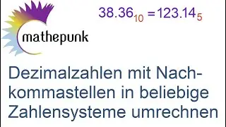 Dezimalzahlen mit Nachkommastellen in beliebige Zahlensysteme umrechnen