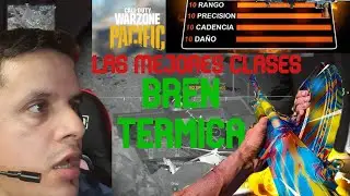 LAS MEJORES CLASES DE CALL OF DUTY WARZONE BREN META MIRA TERMICA
