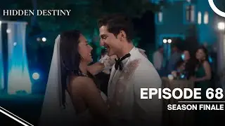Hidden Destiny - Episode 68 - SEASON FINALE - English Subtitles - New Turkish Drama Series 2025