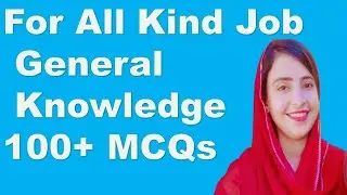 100+ General knowledge Questions For Types Of Job || Farina Aslam