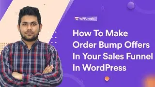 How To Make Order Bump Offers In Your Sales Funnel In WordPress - WPFunnels