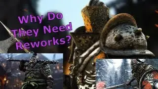 Why For Honor REWORKS Are So Important