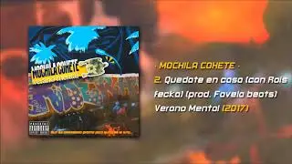 02 Mochila Cohete - Qu&eacute;date en casa (con Rois Fecka) [Prod. Favela Beats]
