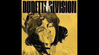 Dudette Division - divine right to rule