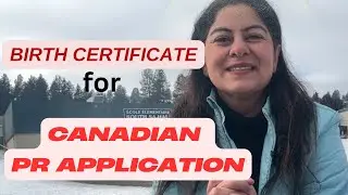 Birth certificate needs for Canada PR || Alternate to not having a birth certificate