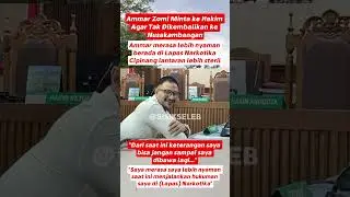 Ammar Zoni Minta Ke Hakim Agar Tak Dikembalikan Ke Nusakembangan #shorts #ammarzoni #beritaterkini