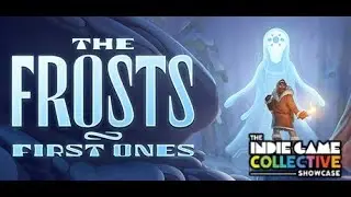 The Frosts | Showcase | the Indie Game Collective