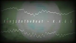 KenjiOnTheBeat - K.A.G.E