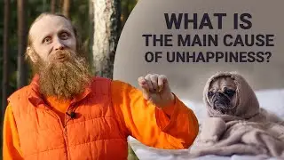 What is the Main Cause of Unhappiness?