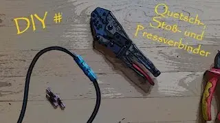 Do it yourself # Quetschverbinder, Sto&szlig;verbinder, Pressverbinder