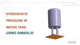 Water tank with hydrostatic pressure using SimSolid