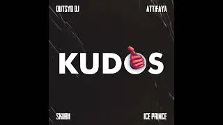 Outsyd DJ x AttiFaya x Skiibii x Iceprince - Kudos (Audio)