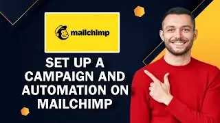 How To Set Up A Campaign And Automation On Mailchimp | Easy Tutorial