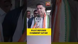 Sachin Pilot Responds to Mani Shankar Aiyar Remark | Kerala Assembly Elections Update