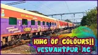 Most Colourful Coach Yesvantpur AC Express & electrifying track sounds!!