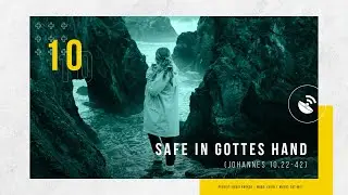 Safe in Gottes Hand - Johannes 10,22-42 - David Kröker