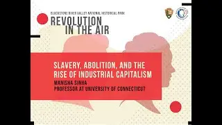 Slavery, Abolition, and the Rise of Industrial Capitalism