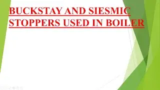 Buckstay & Siesmic support used in Boiler. ( CFBC , AFBC,  PF Boiler)
