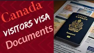 Canada Visitor Visa 2024: Latest Document Updates & Checklist