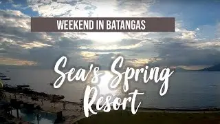 Sea's Spring Resort | Weekend in Batangas 2017