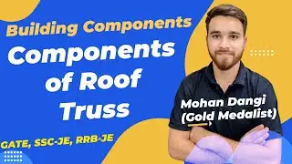 Building Component | Components of Roof truss| Basic Civil Engineering | Mohan Dangi | SSC-JE