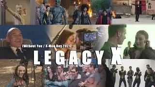 Legacy X | X-Men Day 2021 / Without You - Avicii (Tribute)