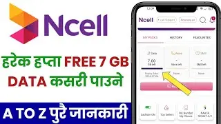 Ncell App Bata FREE 7 GB Data Kasari Line | Ncell App Bata harek hapta FREE 7 GB Data Paune Tarika