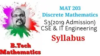 Discrete Mathematics | S3(2019 Admission) Syllabus for Computer Science and IT Engineering | KTU