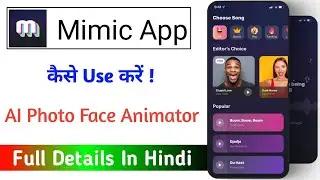 Mimic App AI Photo Face Animator app kaise use kare !! How to Use Mimic App