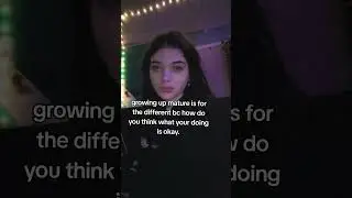 follow my TikTok makaylassvslifestylee #foryou #youtubeshorts #maturity  #relatable