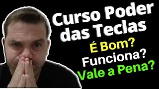 Curso Poder das Teclas e Bom Funciona Vale a Pena? (Minha Opini&atilde;o)