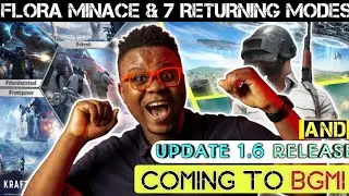 Flora Minace & 7 Returning game modes coming to BGMI | BGMI update 1.6 Release | ft. @PUBG MOBILE