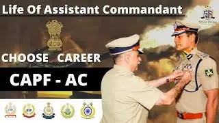 CAPF Assistant Commandant As a Career