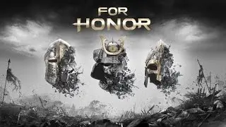 For Honor Trailer E3 2015 Official Trailer HD (WarBorn/ChoSen/LegiOns )