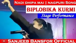 Nadi Dhipa Mai Nagpuri Song | Biplobika Kurmi | Stage Performance At Orang T.E