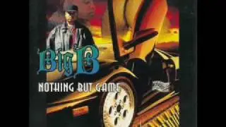 Big B - Game 4 A Bitch Featuring Deco-D