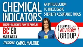 Chemical Indicators in Sterile Processing | BC'ED Video Series | Carol Malone