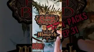 Rippin&rsquo; Packs Ep.31 - Monarch 1st Edition #fabtcg #boosterpack #fleshandblood #tcg