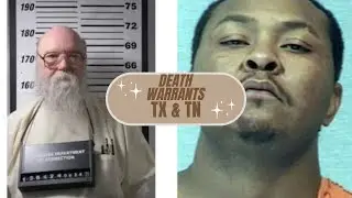 DEATH WARRANTS TEXAS & TENNESSEE