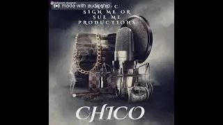 CHICO OFFICIAL AUDIO