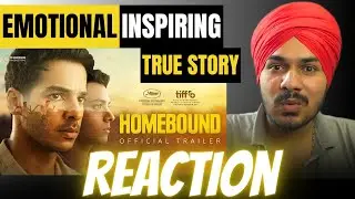 HOMEBOUND - OFFICIAL TRAILER REACTION | Ishaan K | Vishal J | Janhvi K | Neeraj G | Sept 26, Review
